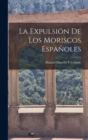Image for La Expulsion De Los Moriscos Espanoles