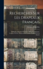 Image for Recherches Sur Les Drapeaux Francais