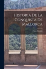 Image for Historia De La Conquista De Mallorca