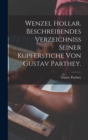 Image for Wenzel Hollar. Beschreibendes Verzeichniss seiner Kupferstiche von Gustav Parthey.