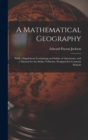 Image for A Mathematical Geography : With a Supplement Containing an Outline of Astronomy, and a Manual for the Stellar Tellurian, Designed for Common Schools
