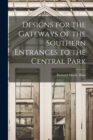 Image for Designs for the Gateways of the Southern Entrances to the Central Park