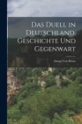 Image for Das Duell in Deutschland, Geschichte Und Gegenwart