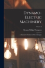 Image for Dynamo-Electric Machinery : A Manual for Students of Electrotechnics; Volume 2