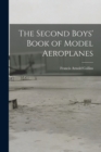 Image for The Second Boys&#39; Book of Model Aeroplanes
