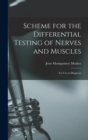 Image for Scheme for the Differential Testing of Nerves and Muscles : For Use in Diagnosis
