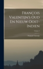 Image for Francois Valentijn&#39;s Oud En Nieuw Oost-Indien; Volume 3