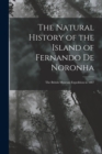 Image for The Natural History of the Island of Fernando De Noronha : The British Museum Expedition in 1887
