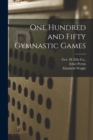 Image for One Hundred and Fifty Gymnastic Games
