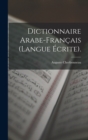 Image for Dictionnaire Arabe-Francais (Langue Ecrite).