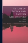 Image for History of Indian and Eastern Architecture