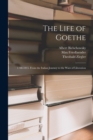 Image for The Life of Goethe : 1788-1815. From the Italian Journey to the Wars of Liberation