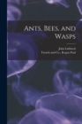 Image for Ants, Bees, and Wasps