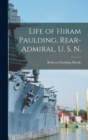 Image for Life of Hiram Paulding, Rear-admiral, U. S. N.