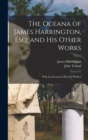 Image for The Oceana of James Harrington, esq; and his Other Works : With an Account of his Life Prefix&#39;d