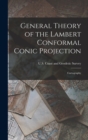 Image for General Theory of the Lambert Conformal Conic Projection