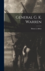 Image for General G. K. Warren