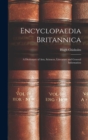 Image for Encyclopaedia Britannica : A Dictionary of Arts, Sciences, Literature and General Information
