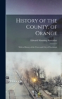 Image for History of the County, of Orange