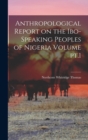 Image for Anthropological Report on the Ibo-speaking Peoples of Nigeria Volume pt.1