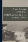 Image for Blue Earth County, Minnesota, in the World war