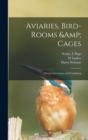 Image for Aviaries, Bird-rooms &amp; Cages