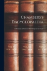 Image for Chambers&#39;s Encyclopaedia : A Dictionary of Universal Knowledge for the People