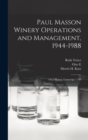 Image for Paul Masson Winery Operations and Management, 1944-1988