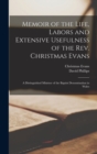 Image for Memoir of the Life, Labors and Extensive Usefulness of the Rev. Christmas Evans