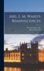 Image for Mrs. E. M. Ward&#39;s Reminiscences