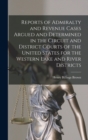 Image for Reports of Admiralty and Revenue Cases Argued and Determined in the Circuit and District Courts of the United States for the Western Lake and River Districts