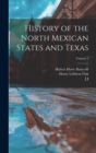 Image for History of the North Mexican States and Texas; Volume 2