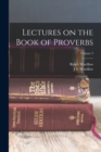 Image for Lectures on the Book of Proverbs; Volume 3