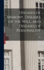 Image for Diseases of Memory, Diseases of the Will, and Diseases of Personality