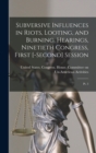 Image for Subversive Influences in Riots, Looting, and Burning. Hearings, Ninetieth Congress, First [-second] Session