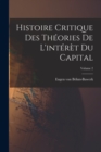 Image for Histoire critique des th?ories de l&#39;int?r?t du capital; Volume 2