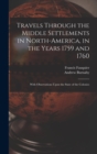 Image for Travels Through the Middle Settlements in North-America, in the Years 1759 and 1760