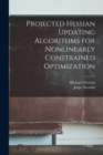 Image for Projected Hessian Updating Algorithms for Nonlinearly Constrained Optimization