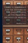 Image for Guide to Materials for the History of the United States in the Principal Archives of Mexico