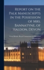 Image for Report on the Palk Manuscripts in the Possession of Mrs. Bannatyne, of Haldon, Devon