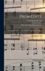 Image for Promethee; Tragedie Lyrique En 3 Actes De Jean Lorrain &amp; F.a. Herold