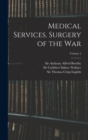 Image for Medical Services. Surgery of the War; Volume 2