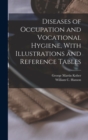 Image for Diseases of Occupation and Vocational Hygiene, With Illustrations and Reference Tables