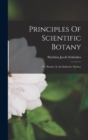 Image for Principles Of Scientific Botany