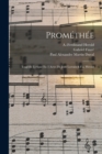 Image for Promethee; Tragedie Lyrique En 3 Actes De Jean Lorrain &amp; F.a. Herold