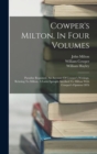 Image for Cowper&#39;s Milton, In Four Volumes