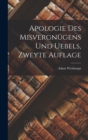 Image for Apologie des Misvergnugens und Uebels, Zweyte Auflage