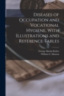 Image for Diseases of Occupation and Vocational Hygiene, With Illustrations and Reference Tables