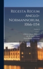 Image for Regesta regum anglo-normannorum, 1066-1154; Volume 1