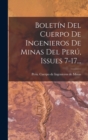 Image for Boletin Del Cuerpo De Ingenieros De Minas Del Peru, Issues 7-17...